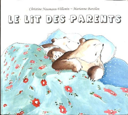 Livrenpoche : Le lit des parents - Christine Naumann-Villemin - Livre