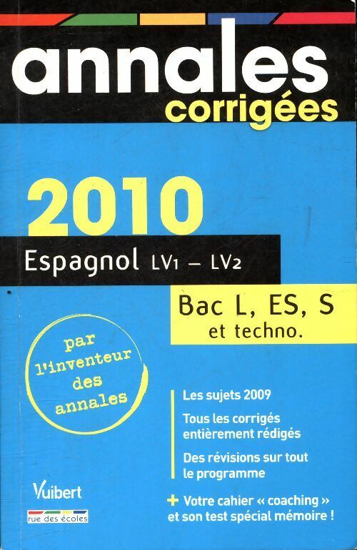 Espagnol LV1 LV2 Bac séries L, ES, S et techno 2010 - Mireille Dautrey-Aubry -  Rue des écoles GF - Livre