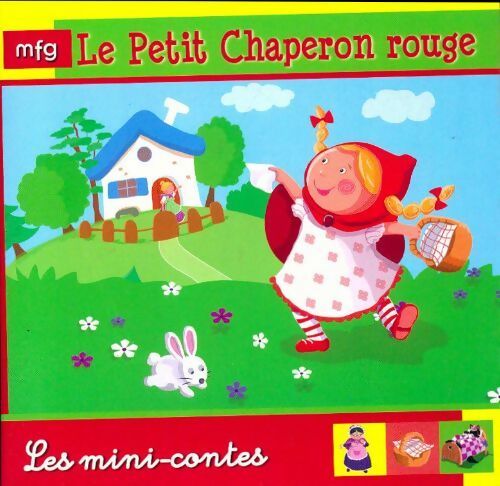 Petit chaperon rouge - Anaël Dena -  Les mini-contes - Livre