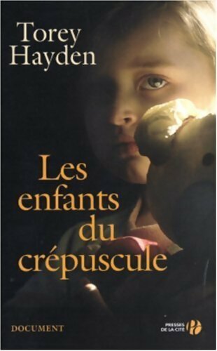 Livrenpoche : Les enfants du crépuscule - Torey Hayden - Livre
