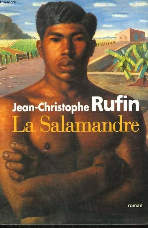 Livrenpoche : La salamandre - Jean-Christophe Rufin - Livre