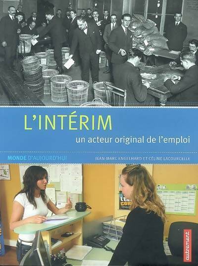 Livrenpoche : L'intérim : Un acteur original de l'emploi - Céline Lacourcelle - Livre