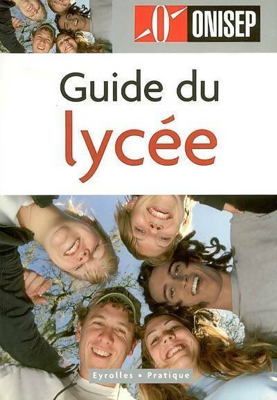 Livrenpoche : Guide du lycée - Collectif Onisep - Livre