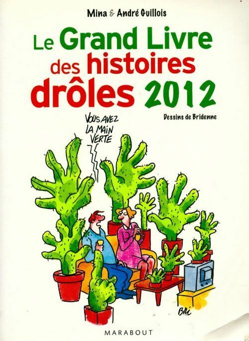 Livrenpoche : Le grand livre des histoires drôles 2012 - Mina Guillois - Livre