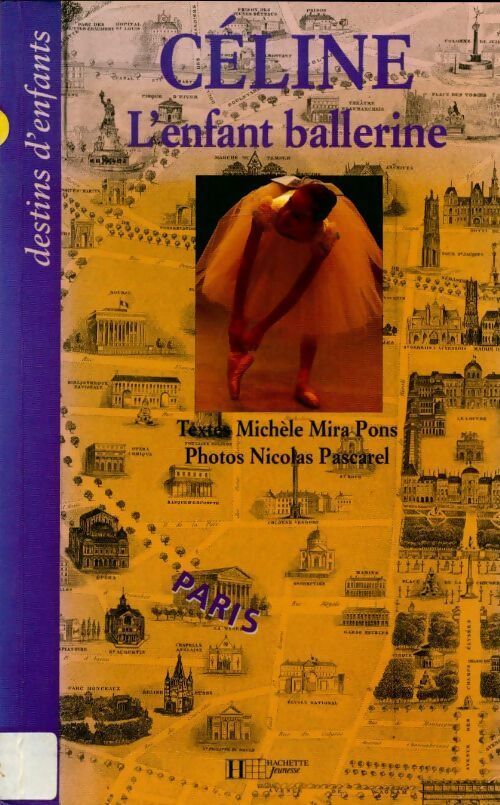 Livrenpoche : Céline l'enfant ballerine - Michèle Mira-Pons - Livre