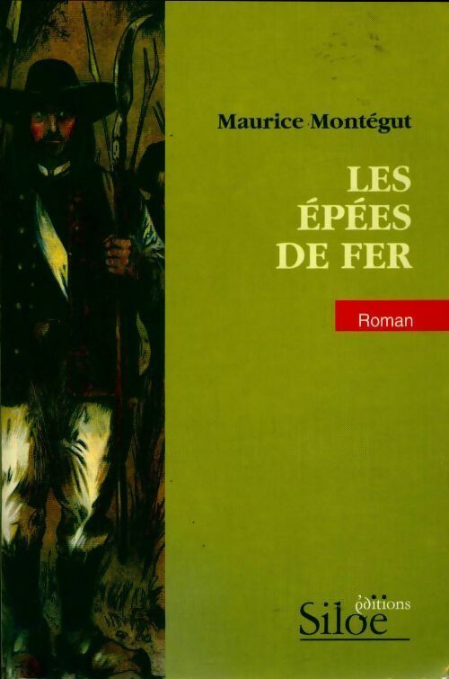 Livrenpoche : Les épées de fer - Maurice Montégut - Livre