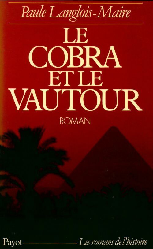 Livrenpoche : Le cobra et le vautour - Paule Langlois-Maire - Livre
