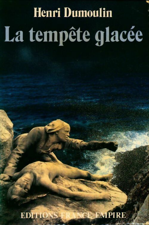 Livrenpoche : La tempête glacée - Henri Dumoulin - Livre