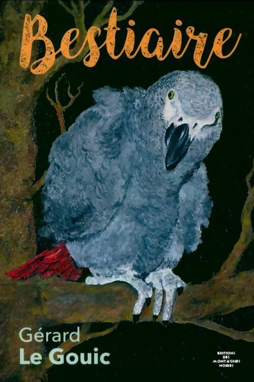 Livrenpoche : Bestiaire - Gérard Le Gouic - Livre