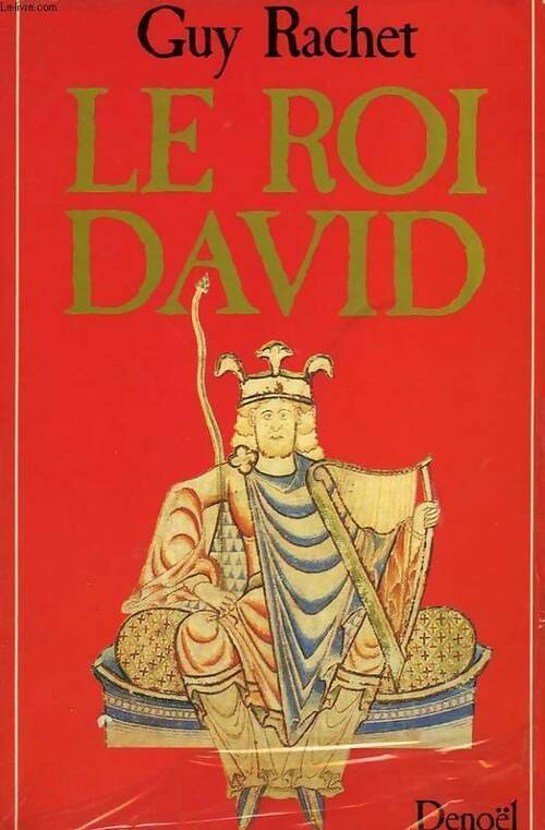 Livrenpoche : Le roi David - Guy Rachet - Livre
