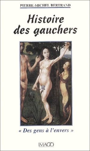Livrenpoche : Histoire des gauchers - Pierre-Michel Bertrand - Livre