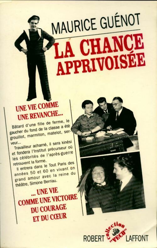 La chance apprivoisée - Maurice Guénot - Livre