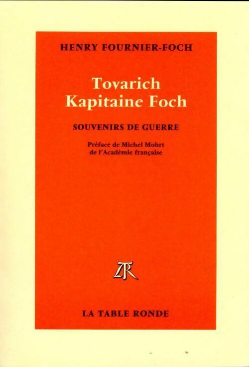 Livrenpoche : Tovarich capitaine foch : Souvenirs de guerre - Henry Fournier-Foch - Livre