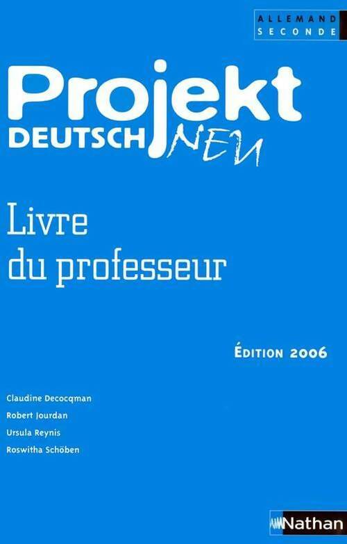Livrenpoche : Projekt deutsch neu Allemand Seconde. Livre du professeur 2006 - Collectif - Livre