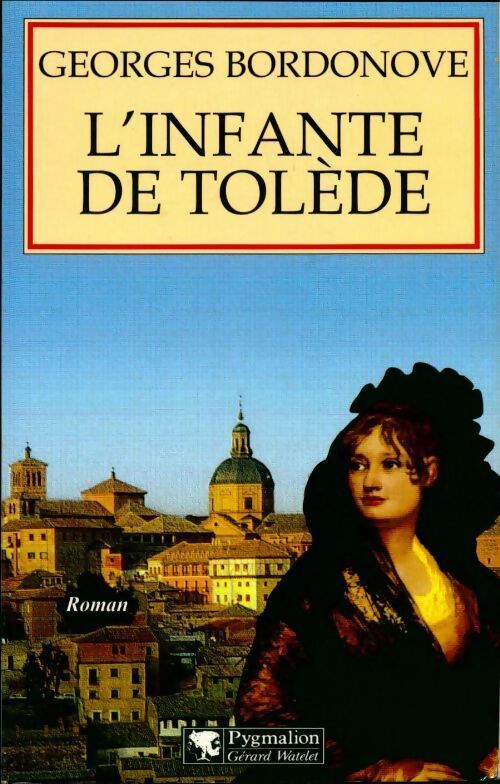 Livrenpoche : L'infante de Tolède - Georges Bordonove - Livre