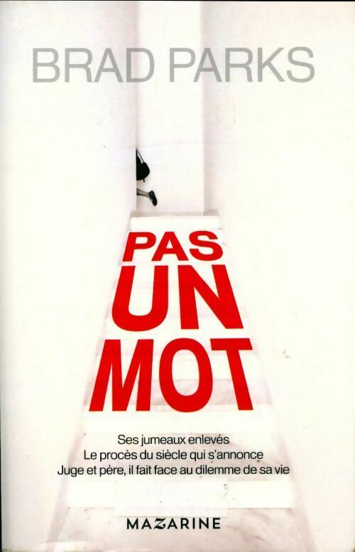 Livrenpoche : Pas un mot - Brad Parks - Livre