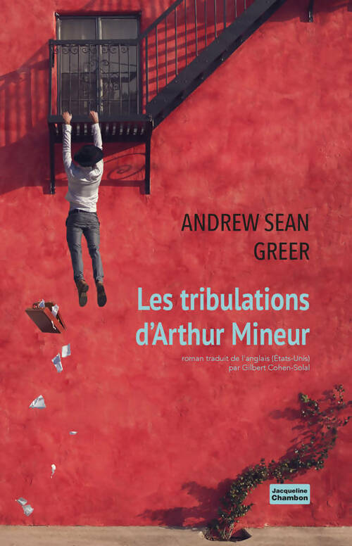 Livrenpoche : Les tribulations d'arthur mineur - Andrew Sean Greer - Livre