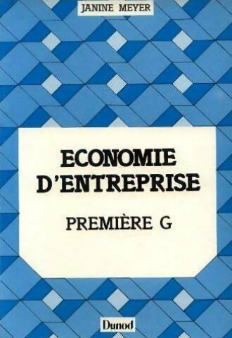 Livrenpoche : Économie d'entreprise 1ère G - Janine Meyer - Livre