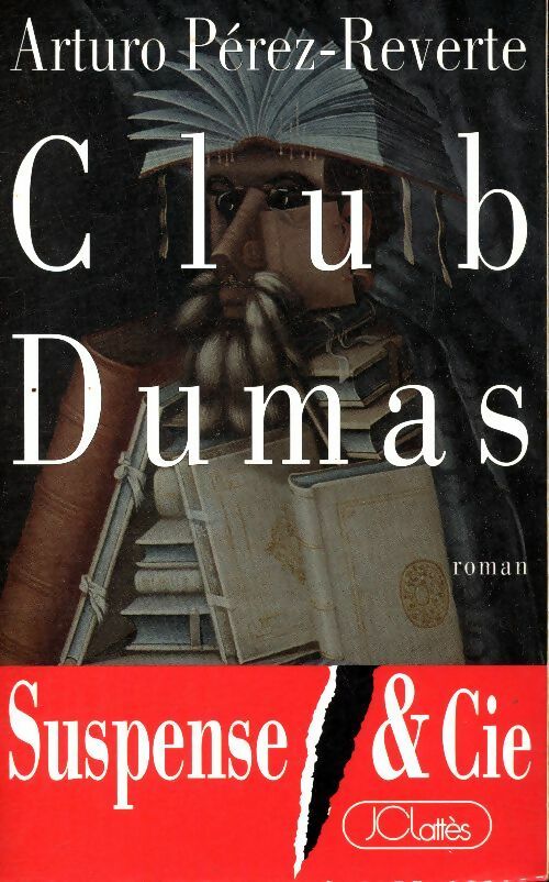 Livrenpoche : Club Dumas - Arturo Pérez-Reverte - Livre