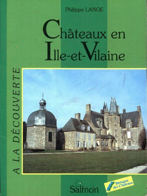Livrenpoche : Chateaux en Ille et Vilaine - Philippe Lanoë - Livre