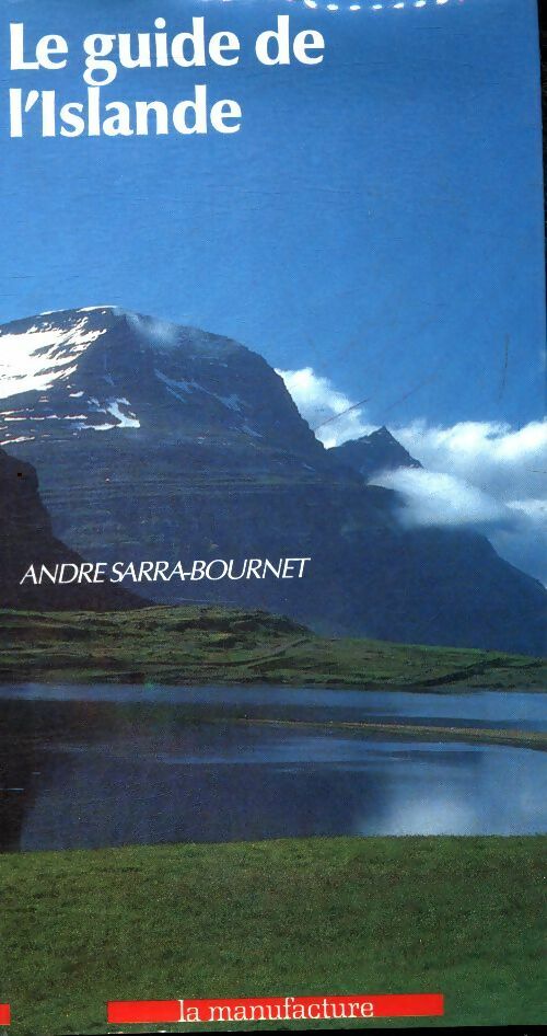 Livrenpoche : Le guide de l'Islande - André Sarra-Bournet - Livre