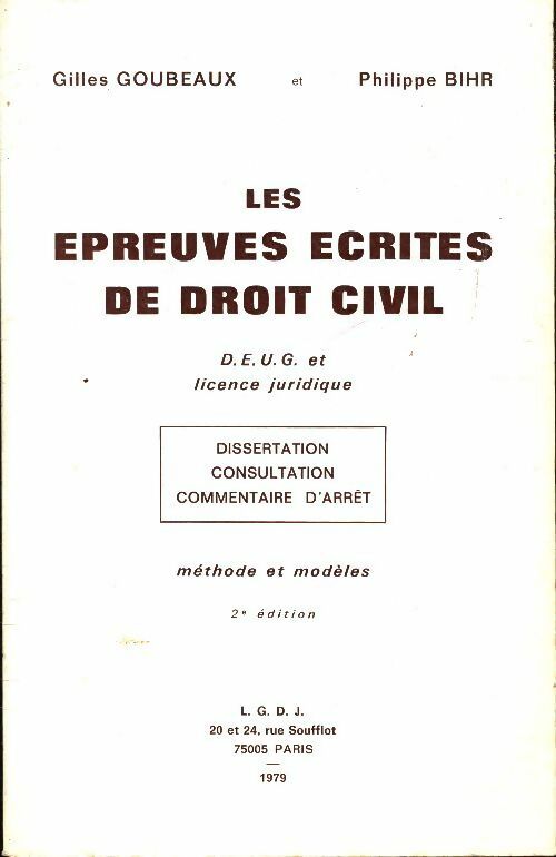 Livrenpoche : Les épreuves écrites de droit civil - Gilles Goubeaux - Livre