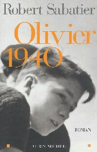 Livrenpoche : Olivier 1940 - Robert Sabatier - Livre