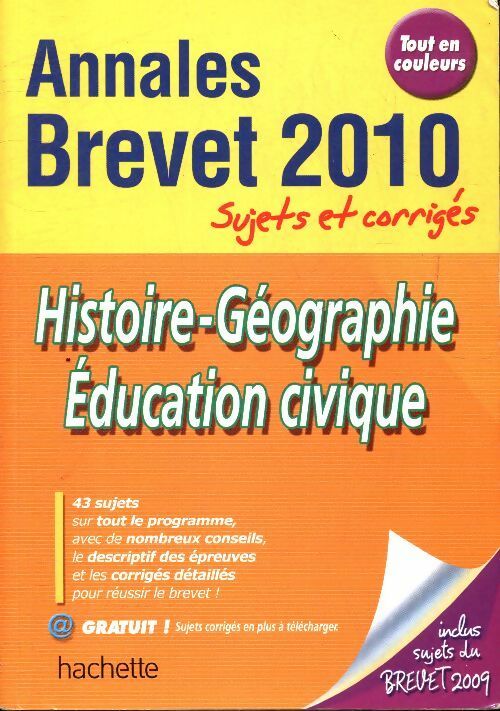 Livrenpoche : Histoire-géographie éducation civique brevet sujets et corrigés 2010 - Christophe Saisse - Livre