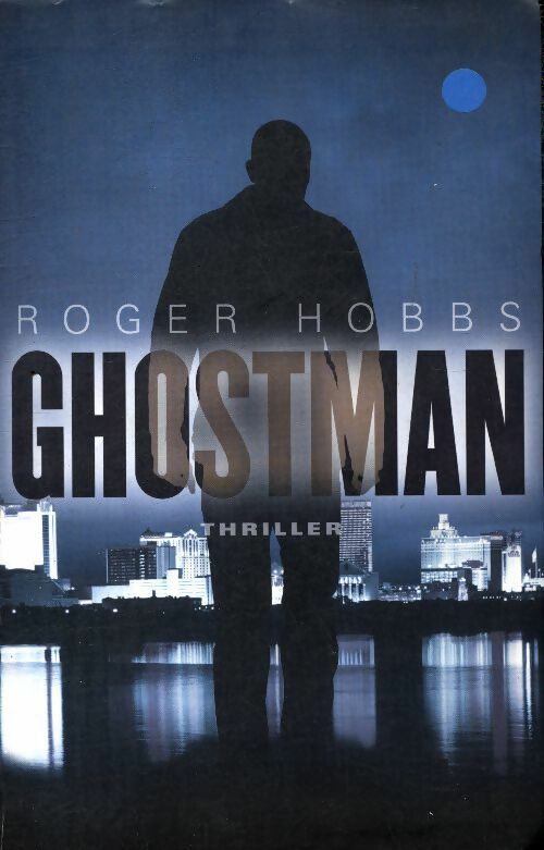 Livrenpoche : Ghostman - Roger Hobbs - Livre
