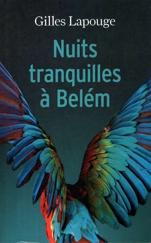 Livrenpoche : Nuits tranquille à Belèm - Gilles Lapouge - Livre