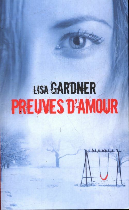 Livrenpoche : Preuves d'amour - Lisa Gardner - Livre