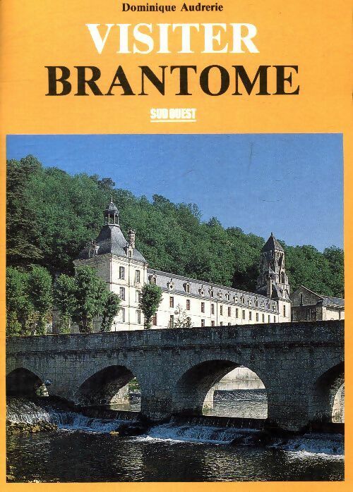 Livrenpoche : Visiter brantome - Dominique Audrerie - Livre