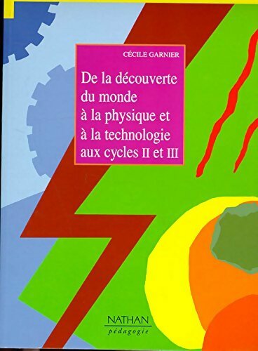 Livrenpoche : De la découverte du monde à la physique et à la technologie aux cycles II et III - Cécile Garnier - Livre