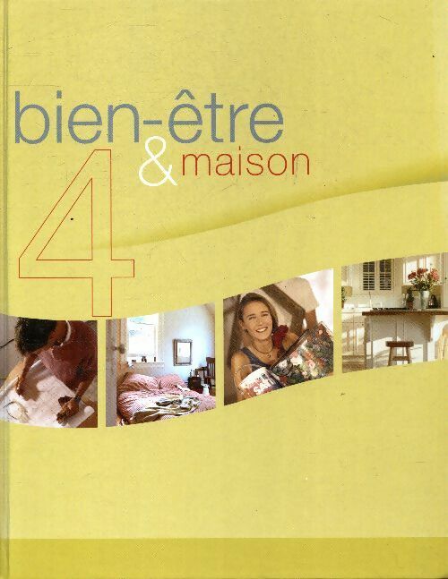 Livrenpoche : Bien-être et maison - Collectif - Livre