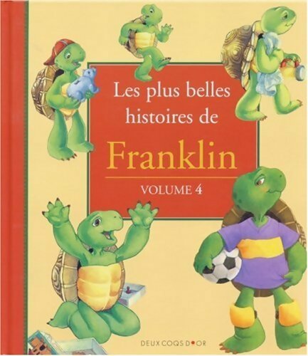 Livrenpoche : Les plus belles histoires de Franklin Tome IV - Paulette Bourgeois - Livre