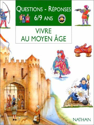 Livrenpoche : Vivre au Moyen Age - Collectif - Livre