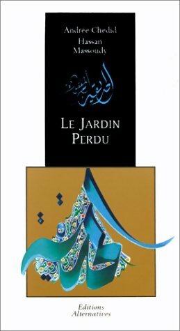 Livrenpoche : Le jardin perdu - Andrée Chedid - Livre
