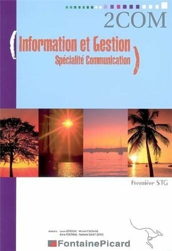 Livrenpoche : Information et gestion spécialité communication 1ère STG - Louis Déroche - Livre