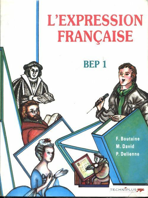 Livrenpoche : L'expression française BEP 1re année - Frédéric Boutaine - Livre