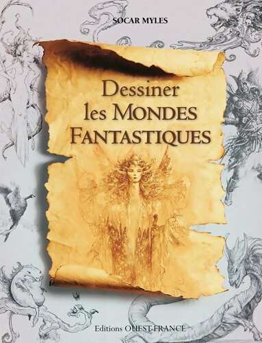 Livrenpoche : Dessiner l'univers fantasy - Socar Myles - Livre