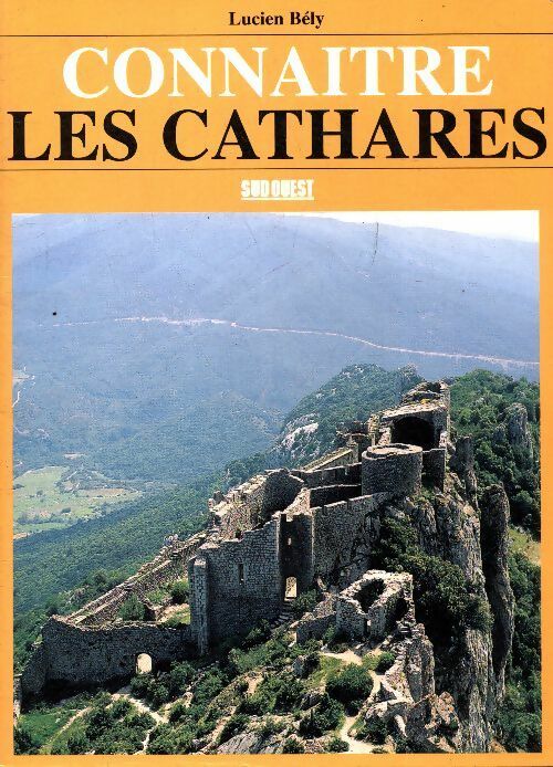 Livrenpoche : Connaître les cathares - Lucien Bély - Livre