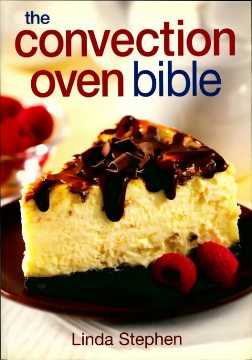 Livrenpoche : The convection oven bible - Linda Stephen - Livre