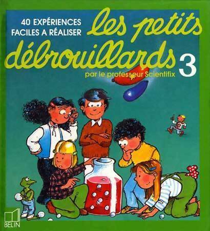 Livrenpoche : Les petits débrouillards Tome III - Professeur Scientifix - Livre