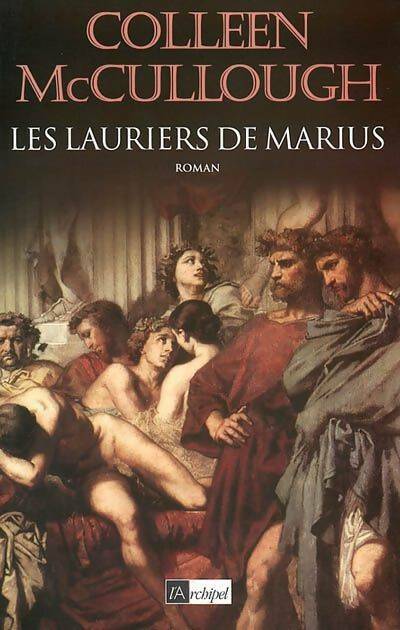 Les lauriers de Marius - Colleen McCullough -  L'archipel GF - Livre