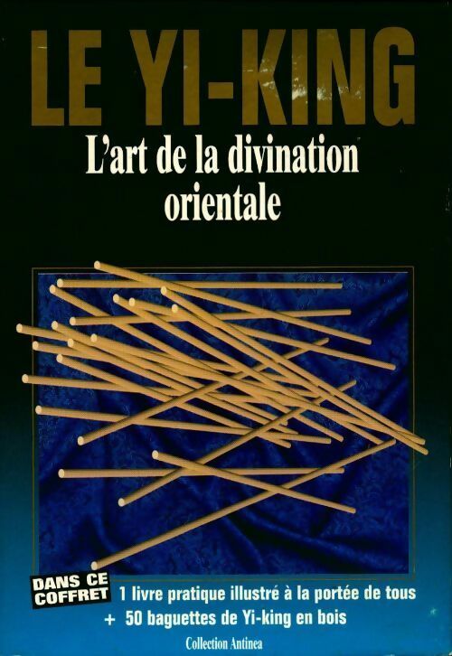 Livrenpoche : Le yi king. L'art de la divination orientale (avec les baguettes de yi king en bois) - Jean Daubier - Livre