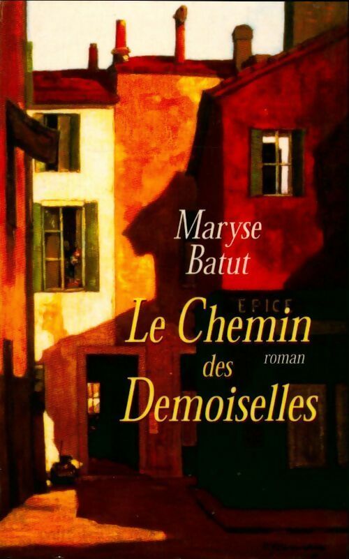 Livrenpoche : Le chemin des demoiselles - Maryse Batut - Livre