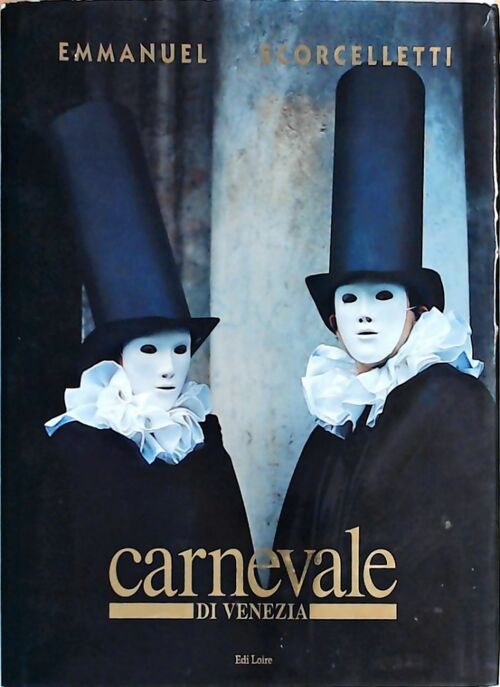 Livrenpoche : Carnevale di Venezia - Emmanuel Scorcelletti - Livre