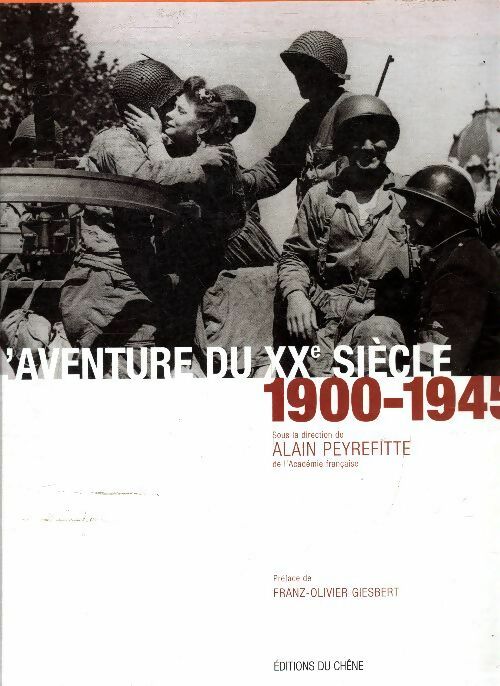 Livrenpoche : L'aventure du XXe siècle en 2 volumes - Alain Peyrefitte - Livre