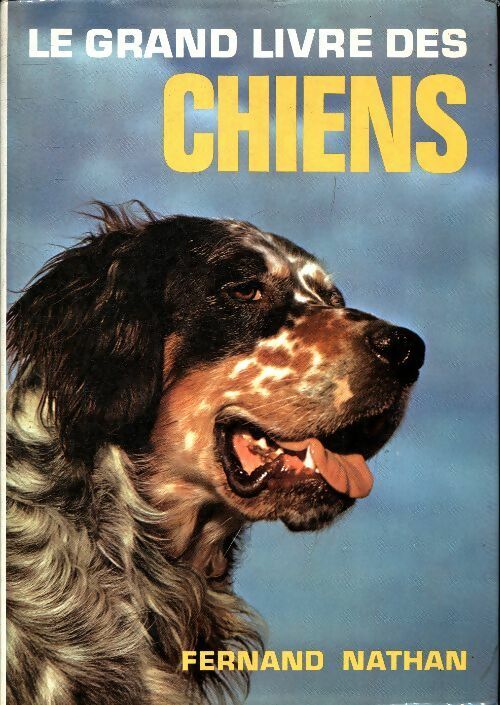 Livrenpoche : Le grand livre des chiens - G. Pugnetti - Livre
