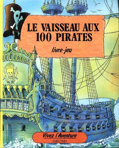 Le vaisseau aux 100 pirates - Patrick Burston -  Vivez l'aventure - Livre